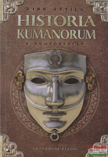 Historia Kumanorum - A honfoglalás