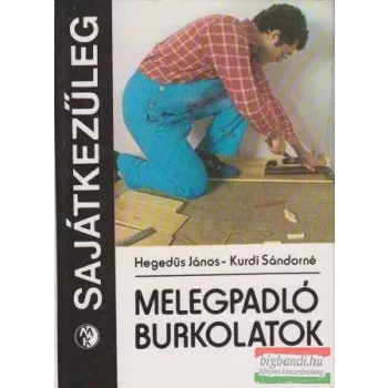 Melegpadló burkolatok