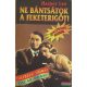 Harper Lee - Ne bántsátok a feketerigót!