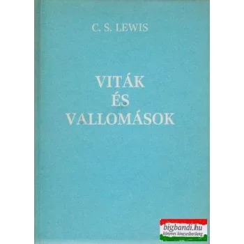 Viták és vallomások