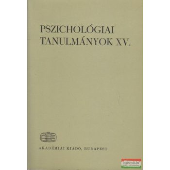 Hunyady György szerk. - Pszichológiai tanulmányok XV.