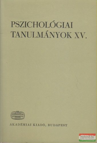 Hunyady György szerk. - Pszichológiai tanulmányok XV.