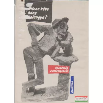   Szabó Zsolt, Vöő Gabriella - Kilenc kéve hány kalangya? - Anekdoták a székelyekről