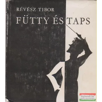 Révész Tibor - Fütty és taps