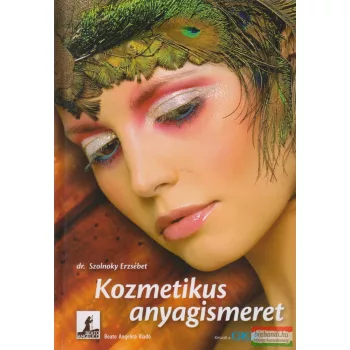 Dr. Szolnoky Erzsébet - Kozmetikus anyagismeret