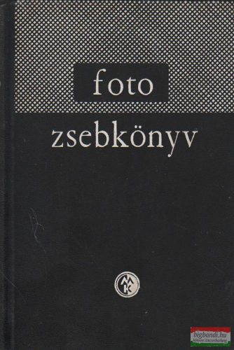 Morvay György, Szimán Oszkár szerk. - Foto zsebkönyv