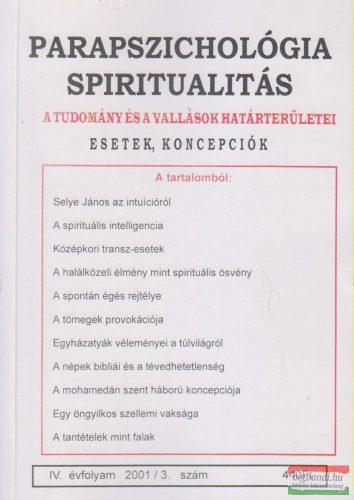 Dr. Liptay András szerk. - Parapszichológia - Spiritualitás IV. évfolyam 2001/3. szám