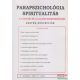 Dr. Liptay András szerk. - Parapszichológia - Spiritualitás IV. évfolyam 2001/3. szám