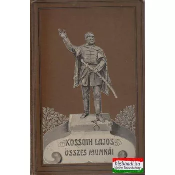   Kossuth Lajos összes munkái VII. kötet: Kossuth Lajos íratai - történelmi tanulmányok