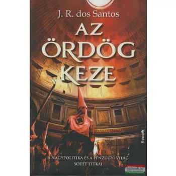José Rodrigues dos Santos - Az ördög keze 