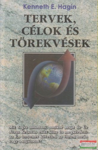 Kenneth E. Hagin - Tervek, célok és törekvések