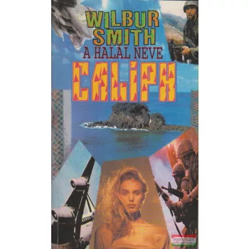 Wilbur Smith - A halál neve Caliph