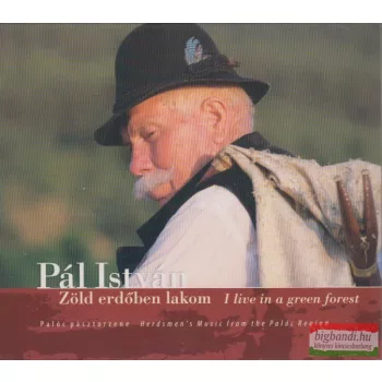 Pál István: Zöld erdőben lakom CD