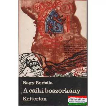 Nagy Borbála - A csíki boszorkány