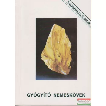 Aranyi Lászlóné - Gyógyító nemeskövek