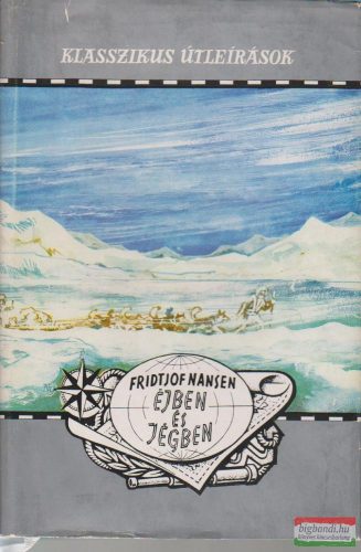 Fridtjof Nansen - Éjben és jégben