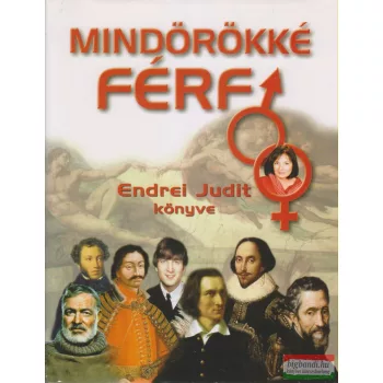 Endrei Judit - Mindörökké férfi