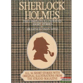 Sherlock Holmes - The Complete Illustrated Short Stories
