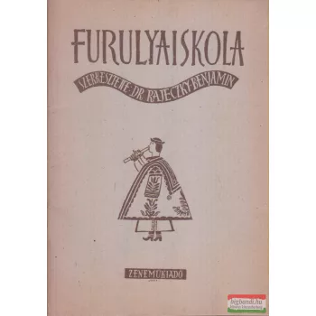 Dr. Rajeczky Benjamin szerk. - Furulyaiskola