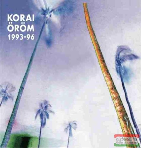Korai Öröm - Korai Öröm 1993-96 LP (vinyl)