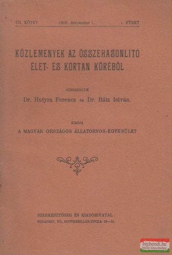 Dr. Hutyra Ferencz, Dr. Rátz István szerk. - Közlemények az összehasonlító élet- és kórtan köréből