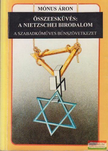 Mónus Áron - Összeesküvés: a nietzschei birodalom