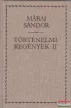 Márai Sándor - Történelmi regények I-II. 