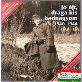 Jó éjt, drága kis hadnagyom CD 1940-1944