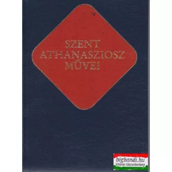 Vanyó László szerk. - Szent Athanasziosz művei 