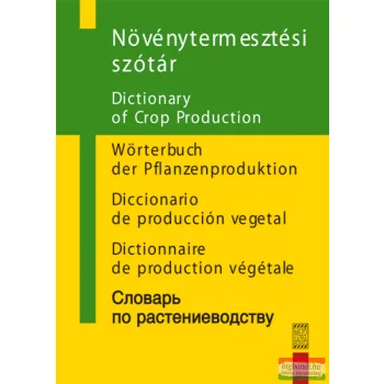   Gallyas Csaba, dr. Petrikás Árpádné szerk. - Növénytermesztési szótár