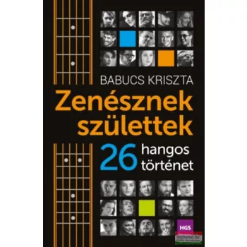   Babucs Kriszta - Zenésznek születtek - 26 hangos történet 