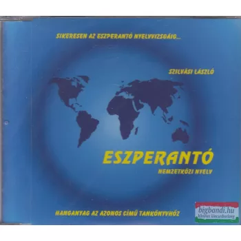   Szilvási László - Eszperantó nemzetközi nyelv CD - hanganyag az azonos című tankönyvhöz