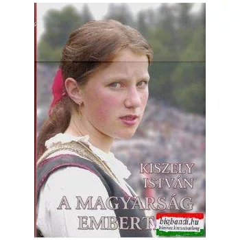 Kiszely István - A magyarság embertana