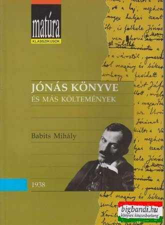 Babits Mihály - Jónás könyve és más költemények 