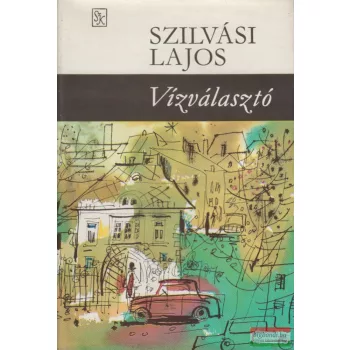 Szilvási Lajos - Vízválasztó