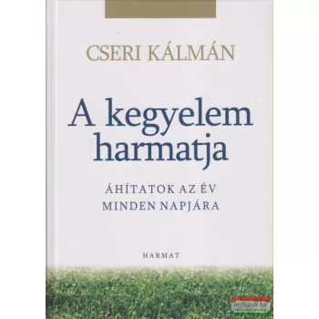 Cseri Kálmán - A kegyelem harmatja