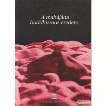 A mahájána buddhizmus eredete