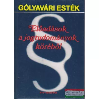 Előadások a jogtudományok köréből (Gólyavári esték)