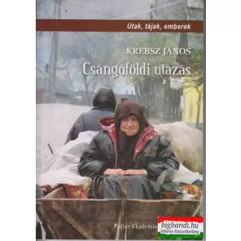 Csángóföldi utazás