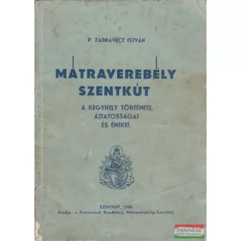 Mátraverebély-Szentkút története