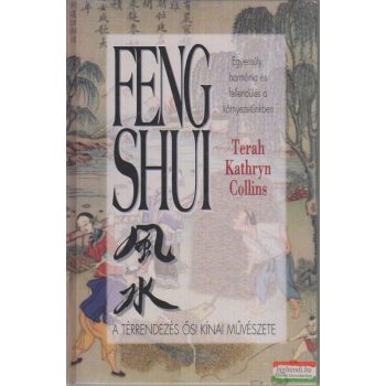 Feng Shui - a térrendezés ősi kínai művészete