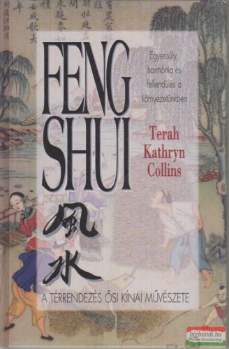 Feng Shui - a térrendezés ősi kínai művészete