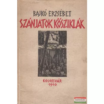 Bajkó Erzsébet - Szánjatok kősziklák 