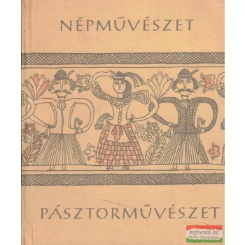 Manga János - Pásztorművészet