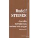 Rudolf Steiner - A nevelés művészetének szellemi-lelki alapjai