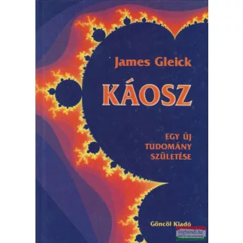 James Gleick - Káosz - Egy új tudomány születése