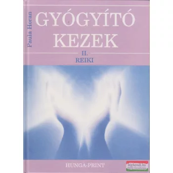 Paula Horan - Gyógyító kezek II. - Reiki