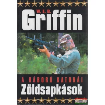 W. E. B. Griffin - Zöldsapkások 