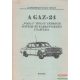 Besnyő József ford. - A GAZ-24 "VOLGA" típusú gépkocsi javítási és karbantartási utasítása