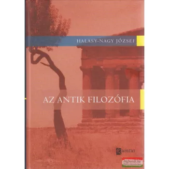 Halasy-Nagy József - Az antik filozófia
